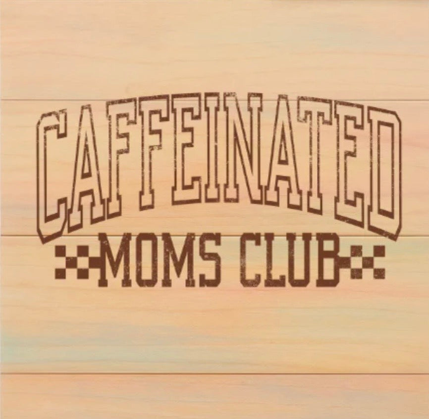 Caffeinated Moms Club