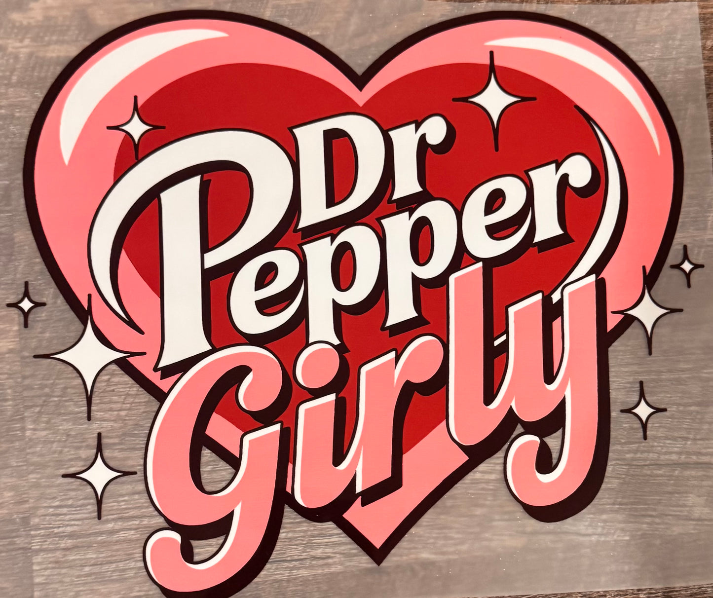 Dr Pepper Girly