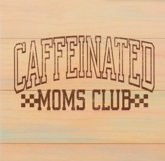 Caffeinated Moms Club