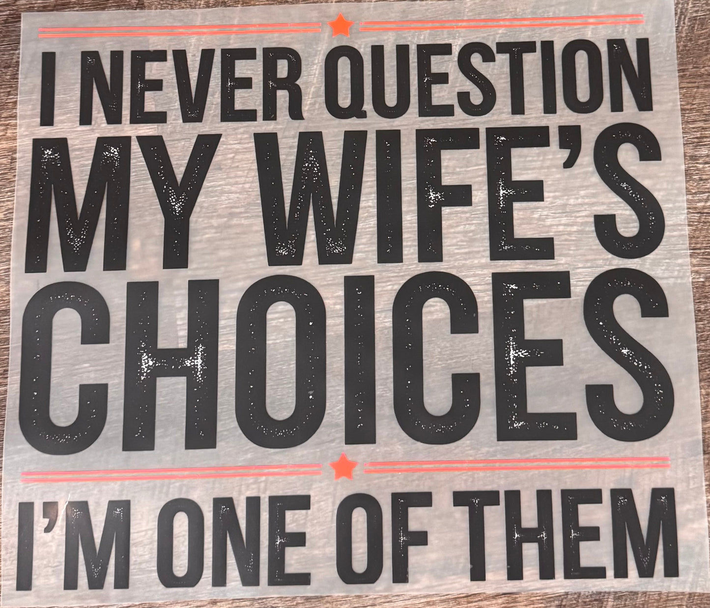Wife’s choices