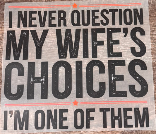 Wife’s choices